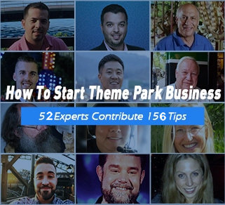 52 Experts Tips on how to Start Theme Park Business